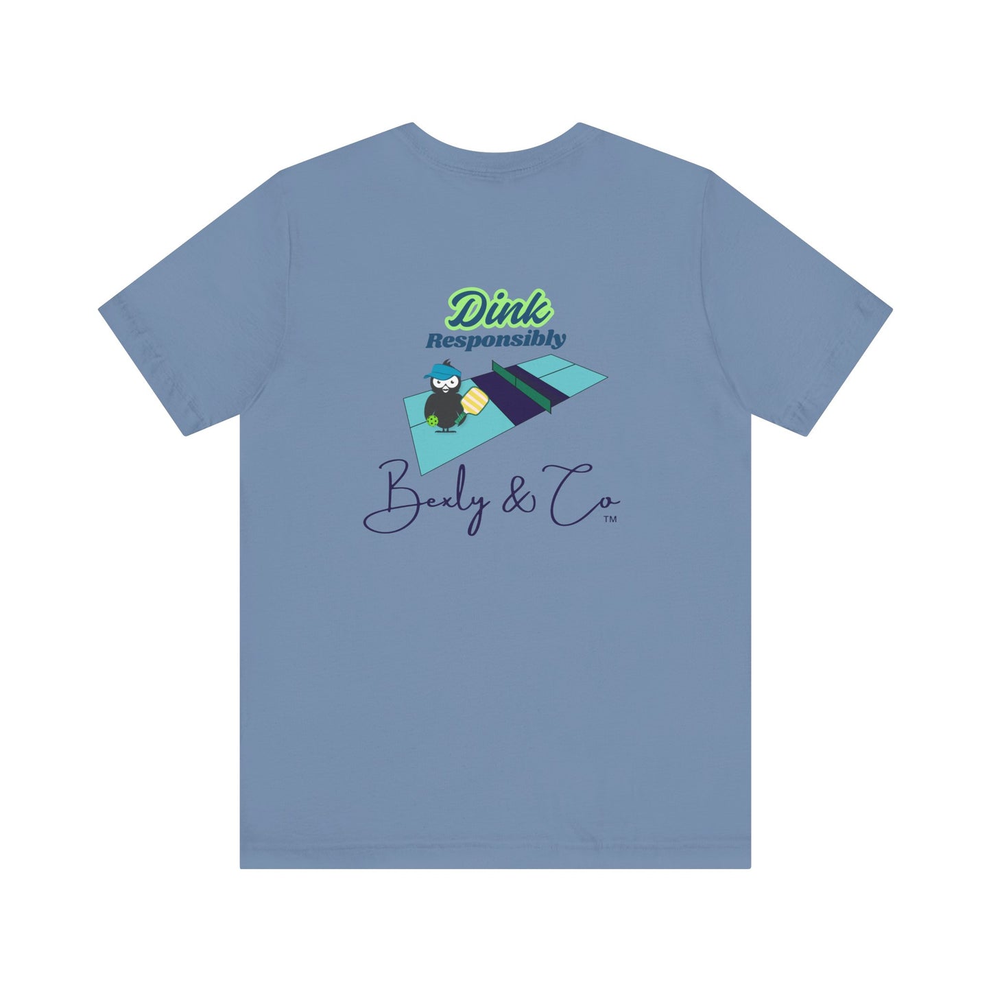 Dink Responsibly Unisex Tee - Fun and Trendy Design