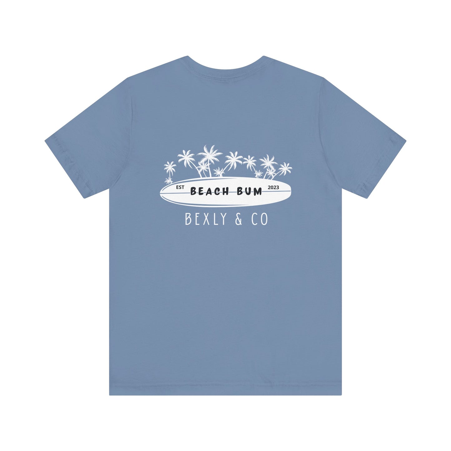 Unisex Beach Bum Tee | Fun Summer T-Shirt, Casual Wear, Gift for Beach Lovers, Vacation Attire, Surfing Shirt