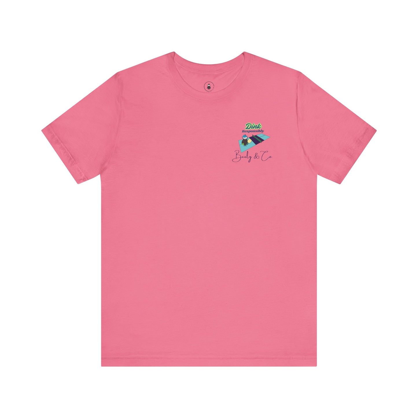 Dink Responsibly Unisex Tee - Fun and Trendy Design