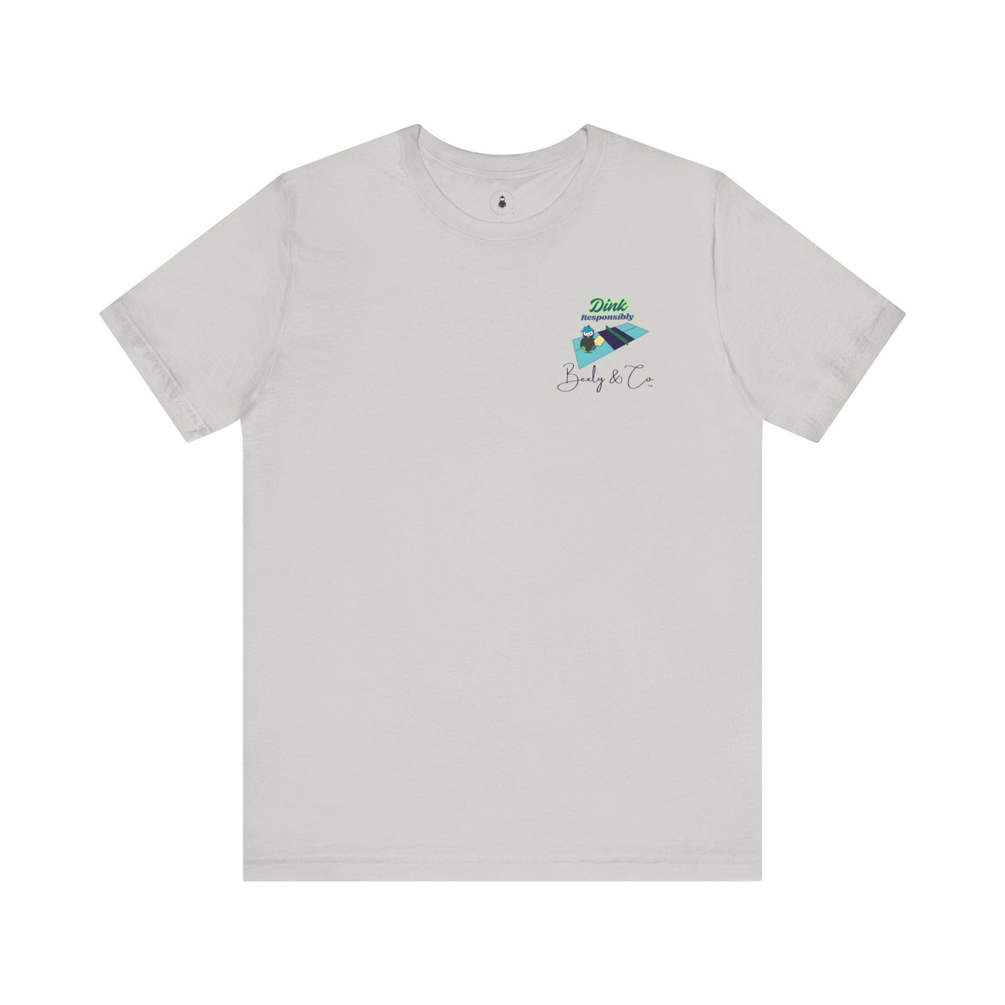 Dink Responsibly Unisex Tee - Fun and Trendy Design