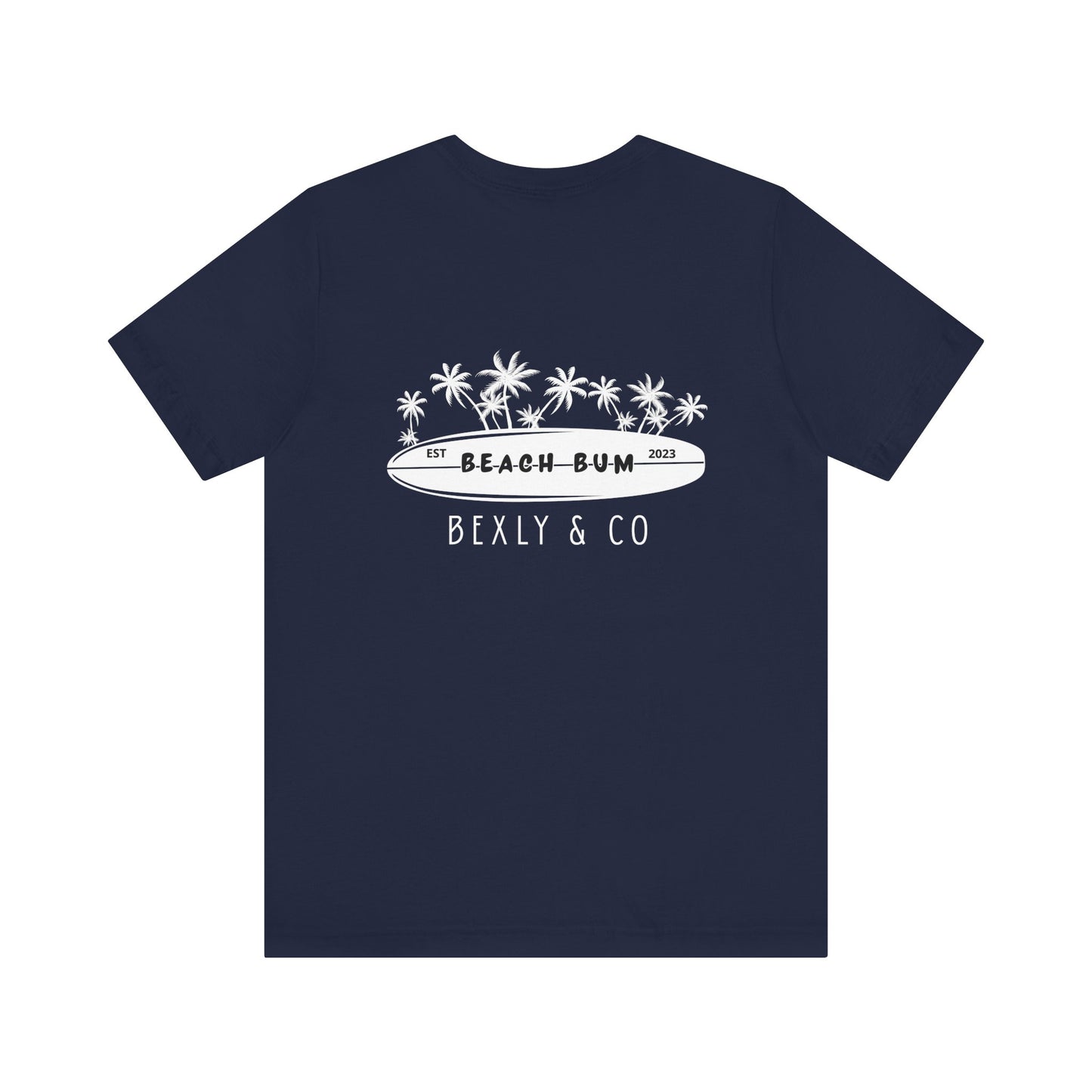 Unisex Beach Bum Tee | Fun Summer T-Shirt, Casual Wear, Gift for Beach Lovers, Vacation Attire, Surfing Shirt