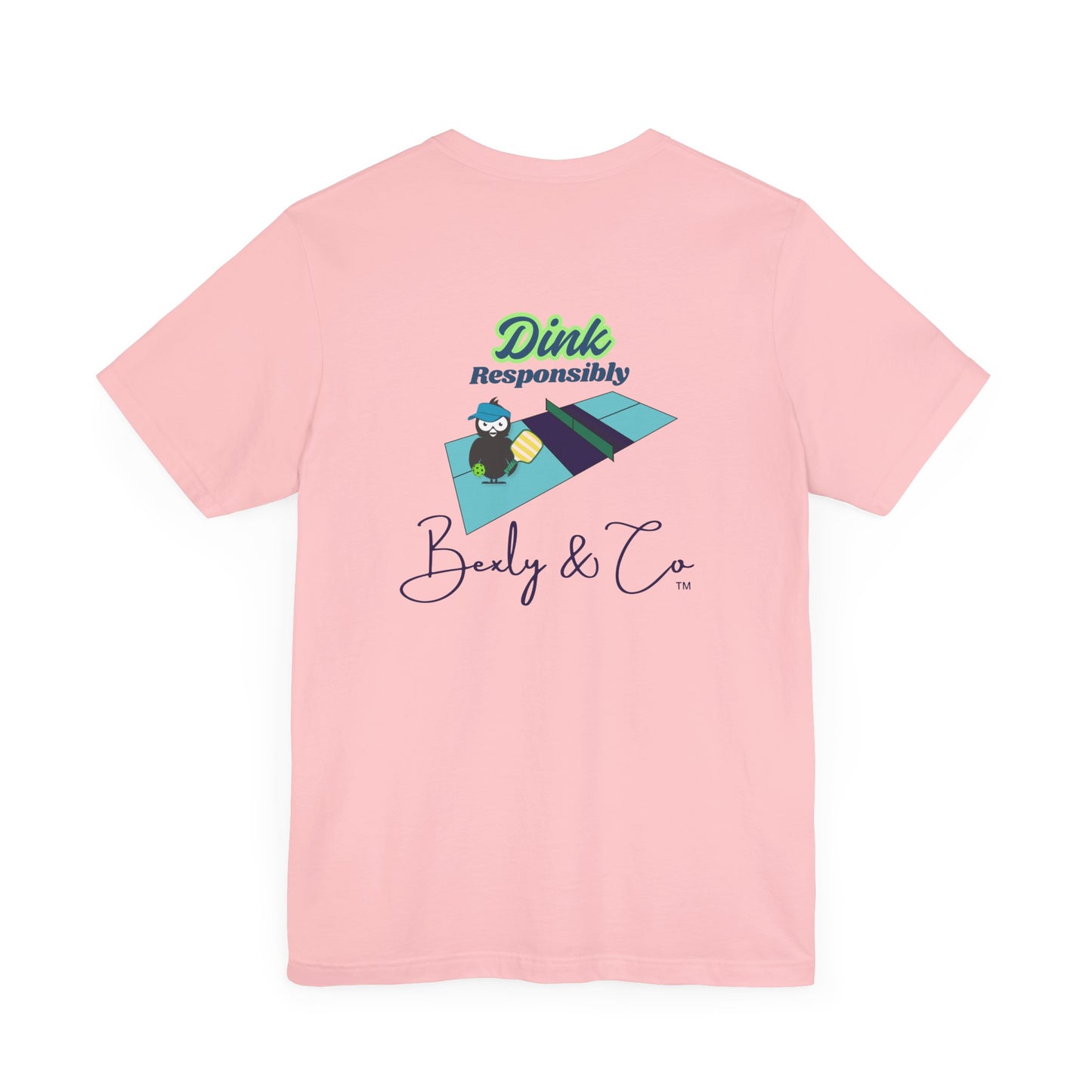 Dink Responsibly Unisex Tee - Fun and Trendy Design