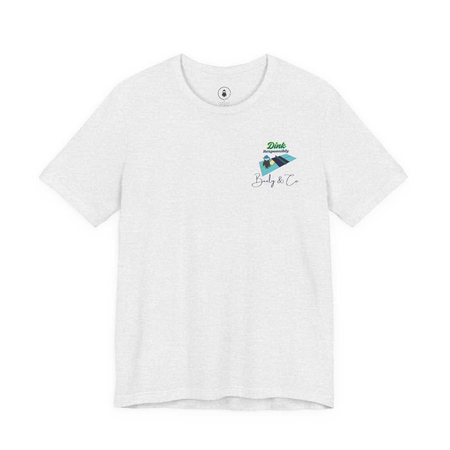 Dink Responsibly Unisex Tee - Fun and Trendy Design
