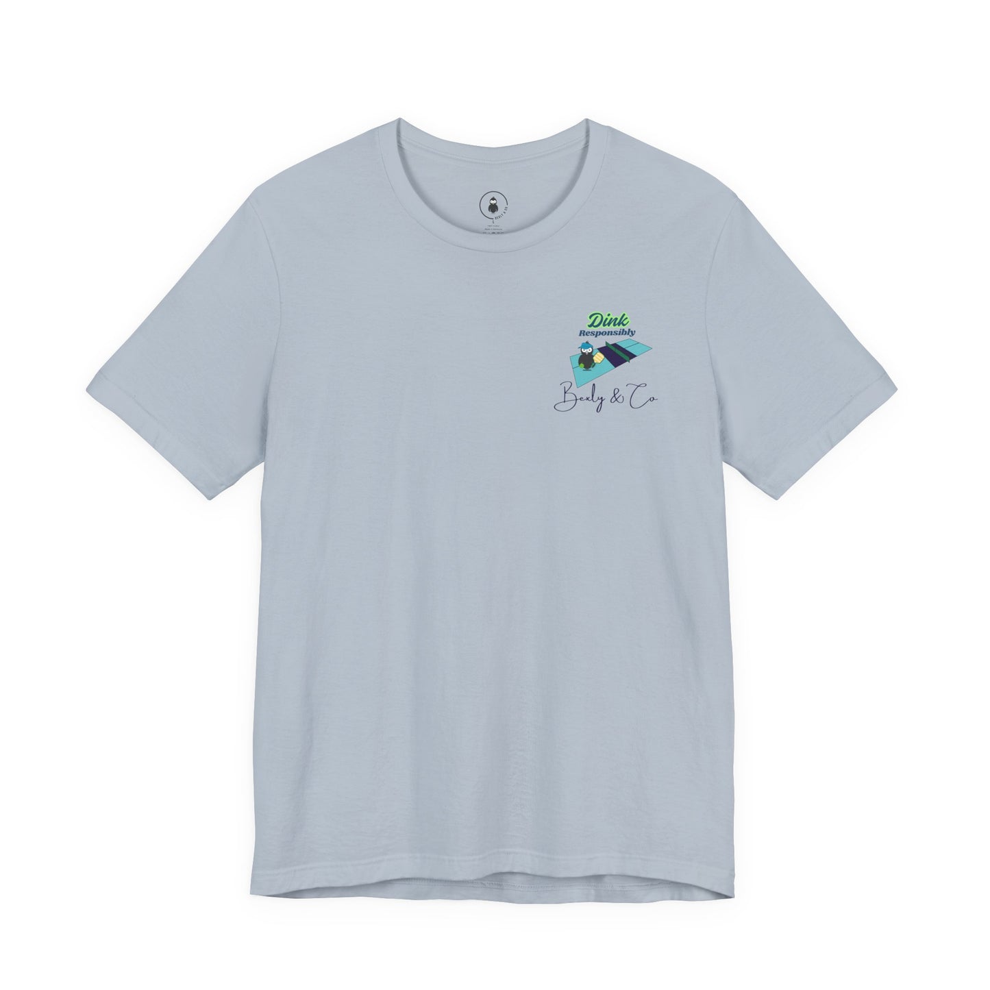 Dink Responsibly Unisex Tee - Fun and Trendy Design