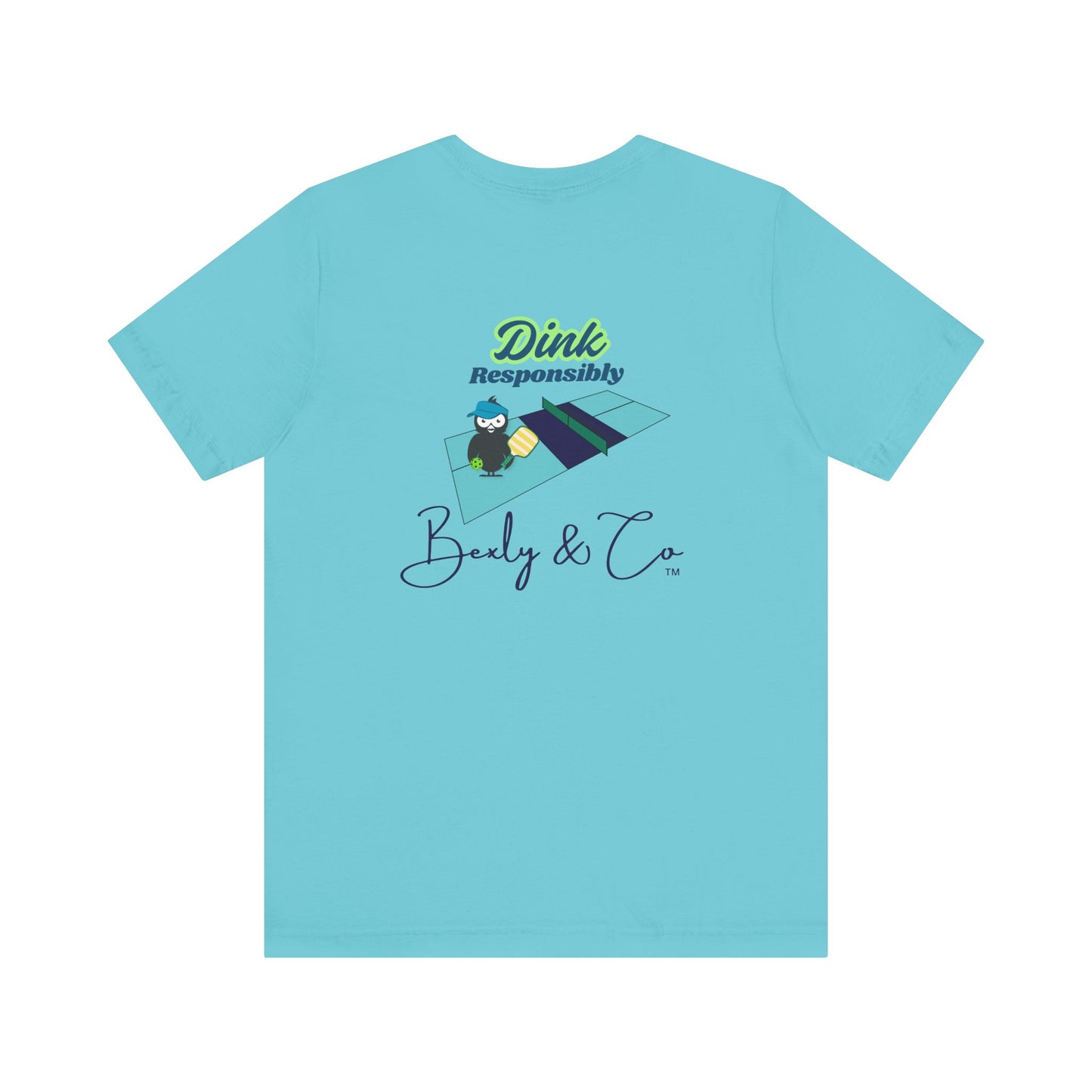Dink Responsibly Unisex Tee - Fun and Trendy Design