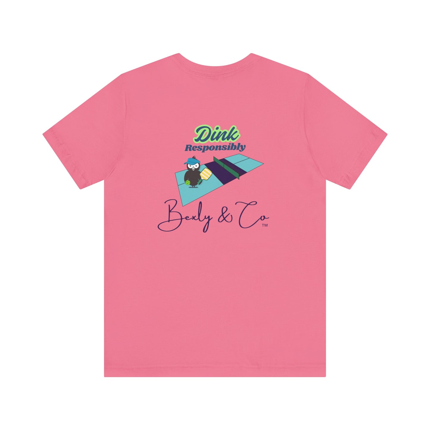 Dink Responsibly Unisex Tee - Fun and Trendy Design