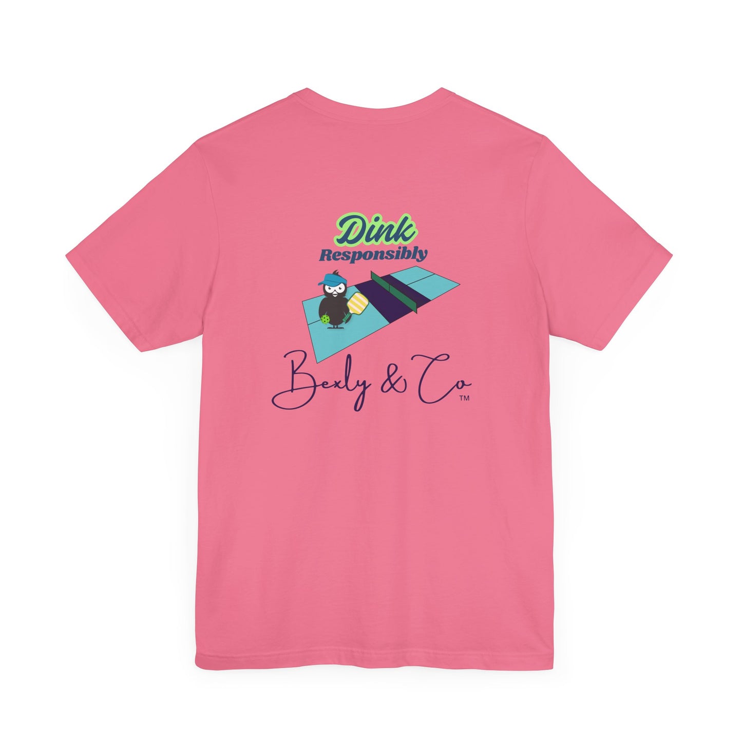 Dink Responsibly Unisex Tee - Fun and Trendy Design