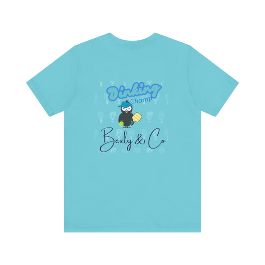 Dinking Champ Unisex Tee - Fun Graphic Tee for Sport Lovers
