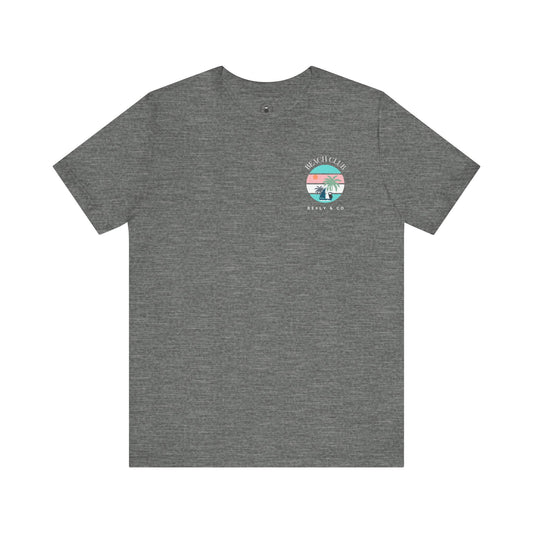 Beach Club Graphic Tee, Unisex Vacation Shirt, Casual Summer Top, Tropical Paradise T-Shirt, Outdoor Adventure Apparel