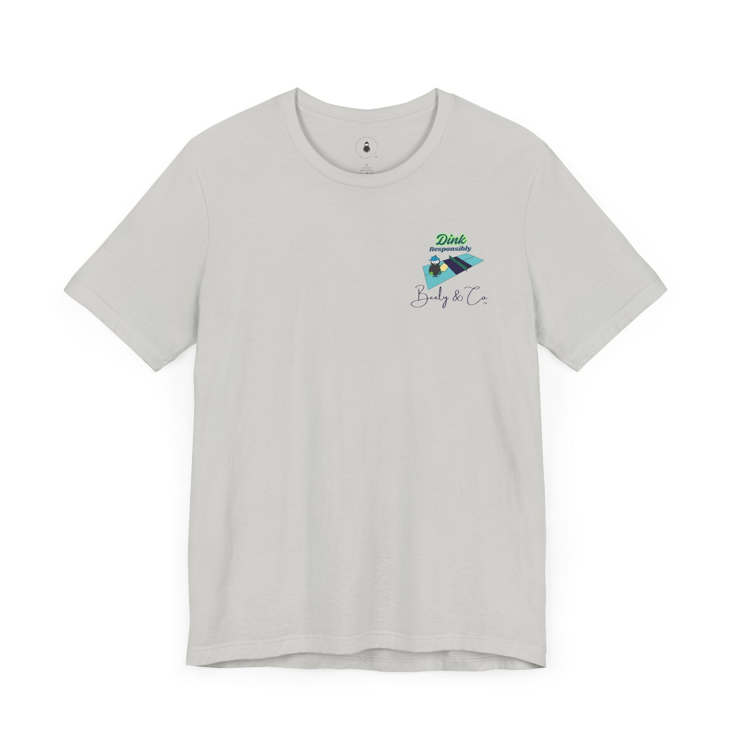 Dink Responsibly Unisex Tee - Fun and Trendy Design